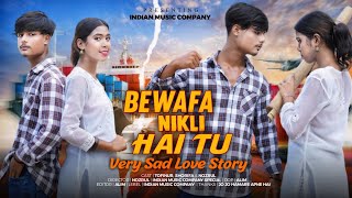 Bewafa Bewafa bewafa Nikli hai tu 😭 new Sad Music video 📸indianmusiccompany1 [upl. by Selrac]