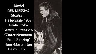 Händel Der Messias deutsch Halle 1967 Helmut Koch  Stolte Prenzlow Günter Neumann HM Nau [upl. by Yadsnil323]