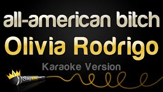 Olivia Rodrigo  allamerican btch Karaoke Version [upl. by Ettessil]