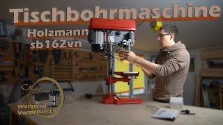 Tischbohrmaschine  Holzmann SB162VNWerkzeugvorstellung  Ständerbohrmaschine [upl. by Bidget]