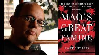 MAO’s Great Famine – the history of China’s most devastating catastrophe  Frank Dikotter [upl. by Radmilla]