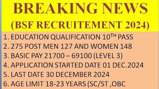 Bsf recruitment 2024 matric news 275post breaking news job update [upl. by Linnie]