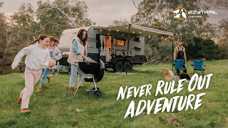 Never Rule Out Adventure with Ezytrail Caravans [upl. by Gage]