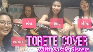 Torete Cover with Castle Sisters Lyrics Video by Moonstar88 [upl. by Ymorej]