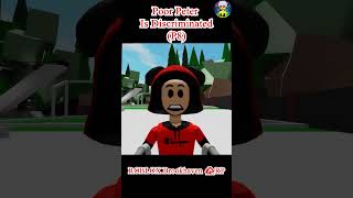 Poor Peter Is Discriminated p8 roblox shorts robloxedit [upl. by Roselani]