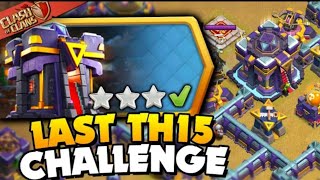 EASILY 3 STAR THE LAST TOWN HALL 15 CHALLENGE CLASH OF CLANS [upl. by Bullough]