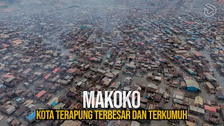 Makoko Kota Terapung Terbesar dan Terkumuh yang Diabaikan Pemerintah [upl. by Wurster768]