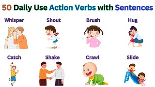 50 Daily Use Action Verbs for Beginners  Action verbs in English with sentences  actionverbs [upl. by Victory200]