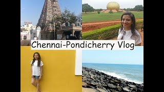 weekend trip Chennai amp Pondicherry  Auroville  Travel Vlog [upl. by Adnofal]