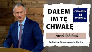 18012024 – Jacek Wałach – Dałem im tę Chwałę [upl. by Sosthena]