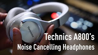 Technics A800 Noise Cancelling Headphones [upl. by Suilenrac]