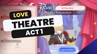 Ragnarok Origin Love Theatre Act 1 Quests [upl. by Nosauq]