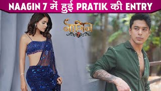 Naagin 7 Show Mein Hui Pratik Sehajpal Ki Entry Priyanka Chahar Choudhary Ke Sath Ayenge Nazar [upl. by Longfellow]