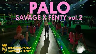 PALO  SAVAGE X FENTY vol2 [upl. by Merrily267]