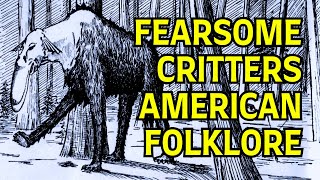 Cryptids of the USA American Folklores Fearsome Critters [upl. by Bourne]