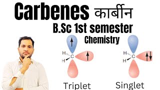 Carbenes and Type of Carbenes  bsc 1st semester chemistry [upl. by Ron]