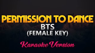 BTS Permission to Dance KARAOKEINSTRUMENTAL Female Key [upl. by Eimmas]