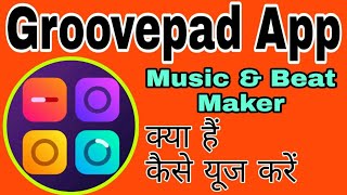 How to use Groovepad AppGroovepad App [upl. by Shandra545]