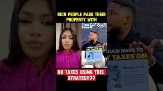 How RICH PEOPLE Pass Their Property With NO Taxes Using This STRATEGY shorts trust finance [upl. by Phineas]