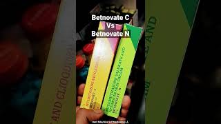 Who is BEST  BetnovateN Vs BetnovateC 🤔 shorts trending medicine betnovate [upl. by Quackenbush]