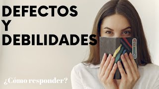 Defectos debilidades entrevista de trabajo ⚠️ ¿Cómo responder FÁCIL con ÉXITO¿Qué decir EJEMPLOS [upl. by Ramedlab]