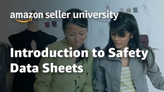 Amazon Product Regulations and Compliance  Introduction to Safety Data Sheets [upl. by Llertac]