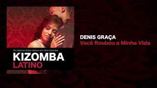 Kizomba Latino feat Denis Graça  Roubou Vida [upl. by Bhatt]