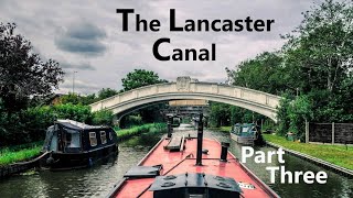 Travels by Narrowboat  Lancaster Canal  S07E06 [upl. by Sirod35]