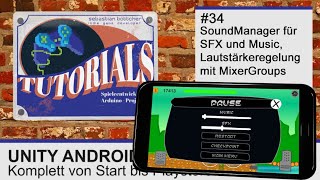 SoundManager für SFX und Musik mit Lautstärke  Unity Tutorial  Eigenes Mobilegame  Teil 34 [upl. by Zohara]