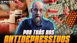 Como são feitos os remédios antidepressivos E quais são os efeitos no nosso organismo [upl. by Samaria]