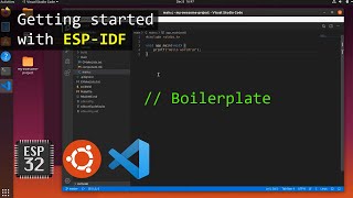 How To Program ESP32 in Visual Studio Code  ESP IDF Boilerplate [upl. by Lime940]