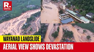 Aerial View of Wayanad After Devastating Landslide That Killed Over 245 People Video [upl. by Ynaittirb]