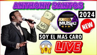 ANTHONY SANTOS SOY EL MAS CARO POMIENDO CLARO A TODO EL MUNDO Intro 2024AngelMusicLaPara [upl. by Reklaw257]