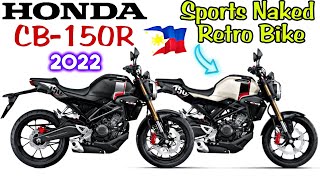 Bagong Honda CB150R  2022 Price  Full Specifications Napaka Gandang Sports Naked Cafe Bikes [upl. by Zrike]