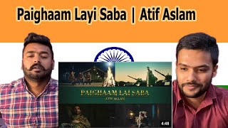 Paighaam Layi Saba  Atif Aslam  Indian Reaction [upl. by Illona632]