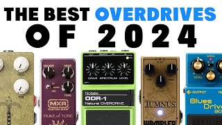 Best Overdrive Pedals of 2024 [upl. by Neva832]