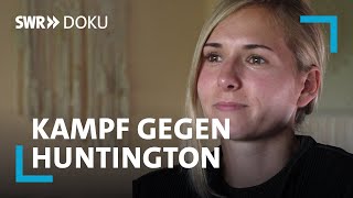 Der Fluch der Gewissheit  Alina kämpft gegen die HuntingtonKrankheit  SWR Doku [upl. by Gilbye946]