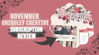 Uniquely Creative NOVEMBER Creative Subscription REVIEW [upl. by Kapoor]