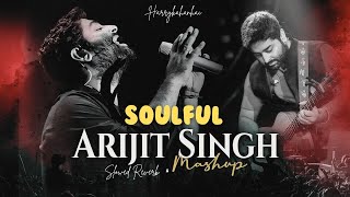 Soulful Arijit Singh Mashup 2024 Slowed Reverb  Latest Bollywood Mashup  Harrykahanhai [upl. by Juline]