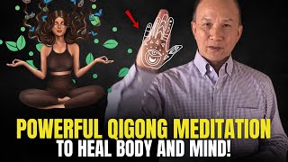 Powerful Qigong Meditation To Heal The Body  Guided Meditation by Chunyi Lin [upl. by Ginny]