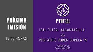 La Boca Te Lía Futsal  P Rubén Burela FS  1ªRFEF FUTSAL FEMENINO  J28 [upl. by Mimi250]