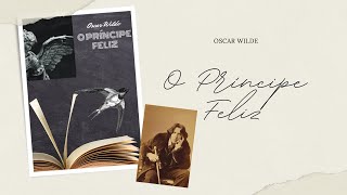 O Príncipe Feliz  Oscar Wilde  Audiobook completo [upl. by Garber943]