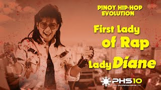 Pinoy Hiphop Evolution Episode 6 Lady Diane [upl. by Lessig]