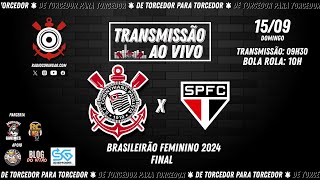 1592024  AO VIVO ⚫ CORINTHIANS x São Paulo  Campeonato Brasileiro Feminino 2024 [upl. by Cheslie]