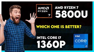 AMD Ryzen 7 5800U vs Intel Core i7 1360P Comparison [upl. by Kristofor346]