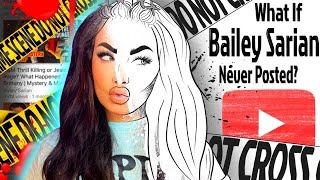 Deleting Bailey Sarian  The future of the beauty community or [upl. by Britte782]