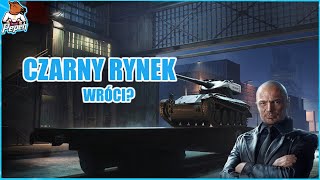 Czarny Rynek wróci do World Of Tanks [upl. by Tybalt]