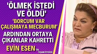 EVİN ESEN KİMDİR  Akasya Durağının Şaziment Hakkında Söylenenler Kahretti [upl. by Martynne]