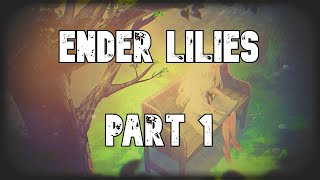 Ender Lilies Walkthrough Part 1  Cathedral and Guardian Siegrid [upl. by Faline]