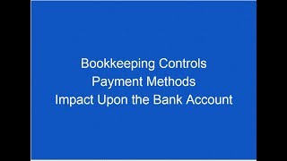 Chapter 2 Bookkeeping Controls  Payment Methods and Bank Account AAT Level 2 [upl. by Eanil]